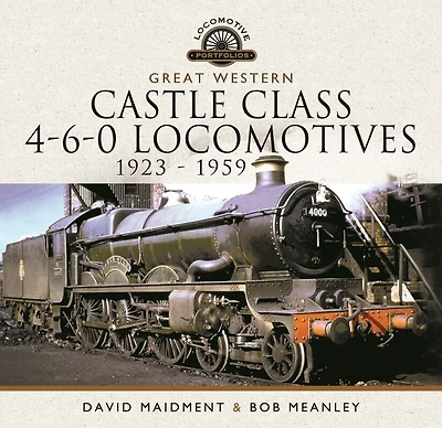 Great Western Castle Class 4-6-0 Locomotives, 1923–1959