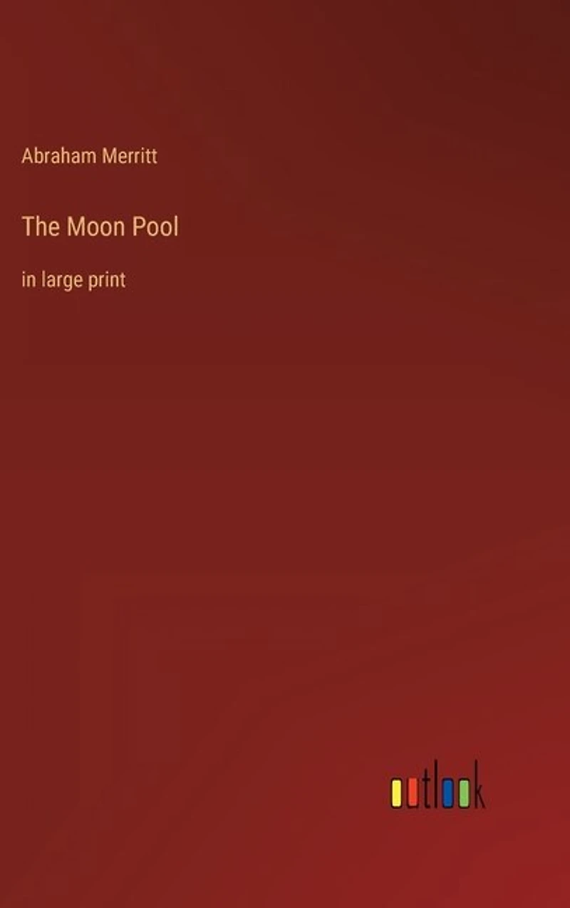 The Moon Pool: in large print