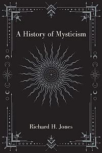 A History of Mysticism