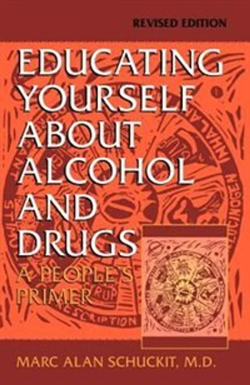 Educating Yourself About Alcohol And Drugs: A People's Primer, Revised Edition