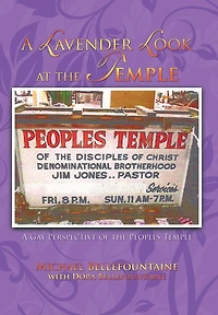 A Lavender Look At The Temple: Gay Perspective Of Peoples Temple