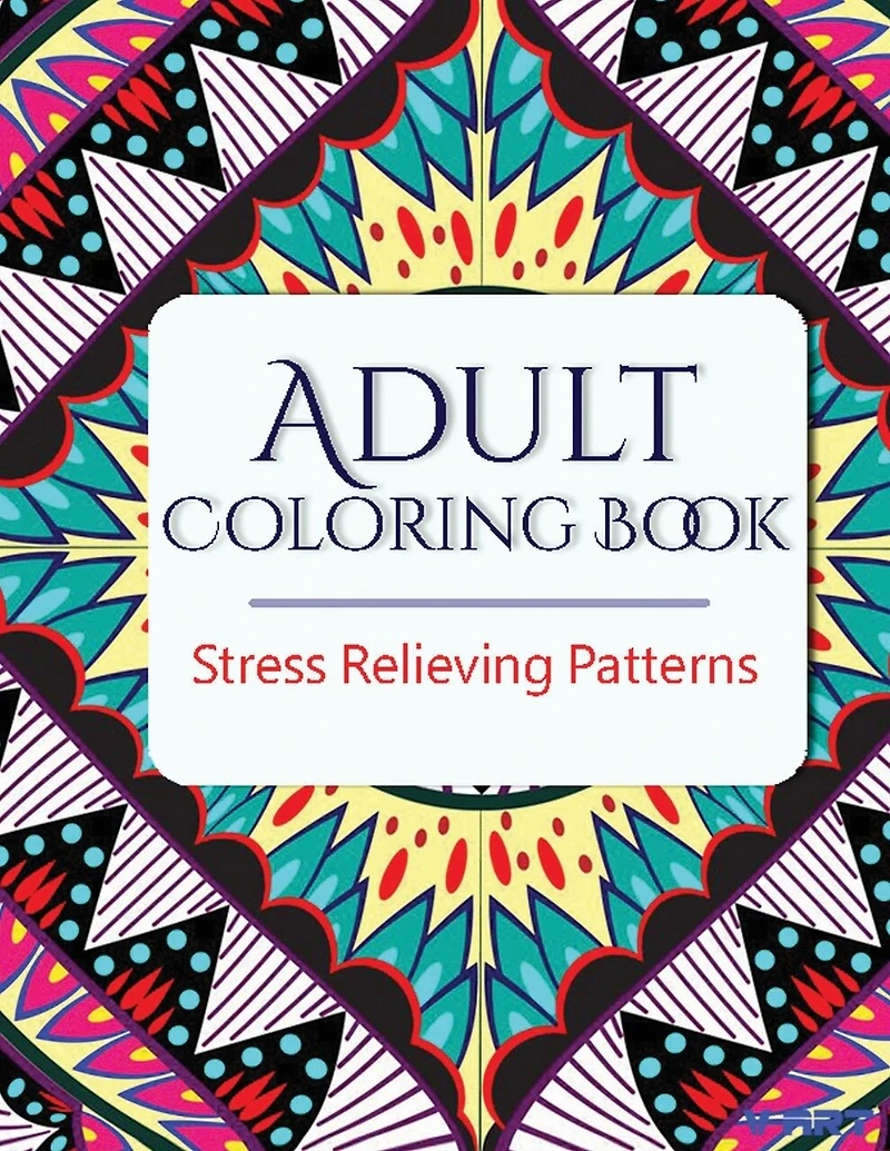 Adult Coloring Book: Stress Relieving Patterns