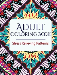Adult Coloring Book: Stress Relieving Patterns