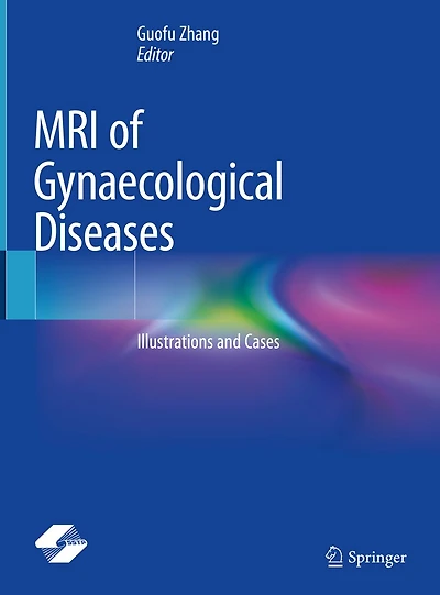 MRI of Gynaecological Diseases: Illustrations and Cases