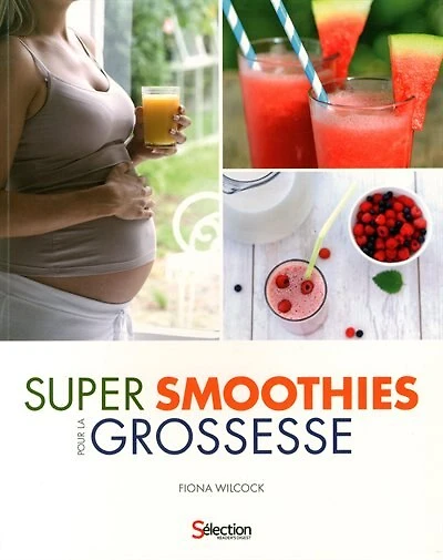 Super smoothies pour la grossesse