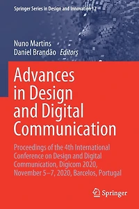 Advances in Design and Digital Communication: Proceedings of the 4th International Conference on Design and Digital Communication, Digicom 2020, November 5-7, 2020, Barcelos, Portugal