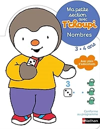 Ma petite section avec T'choupi 3-4 ans: nombres