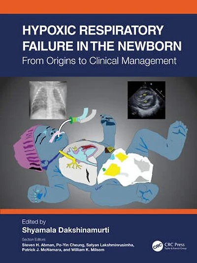 Hypoxic Respiratory Failure the Newborn: From Origins to Clinical Management