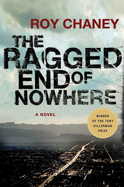 The Ragged End of Nowhere: A Novel