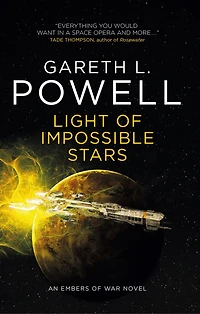 Light of Impossible Stars: An Embers War Novel