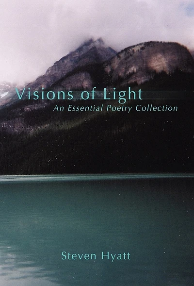 Visions of Light: An Essential Poetry Collection