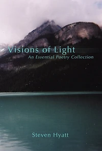Visions of Light: An Essential Poetry Collection