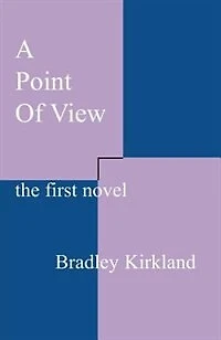 A Point of View: The First Novel