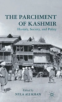 The Parchment of Kashmir: History, Society
