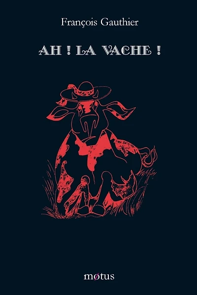 Ah ! La vache !