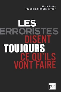 les terroristes disent toujours ce qu'ils vont faire: terrorisme et révolution par textes