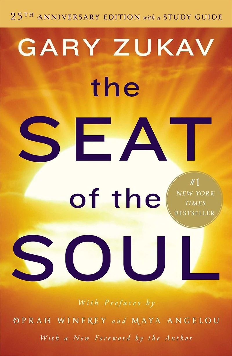 the Seat of Soul: 25th Anniversary Edition with a Study Guide