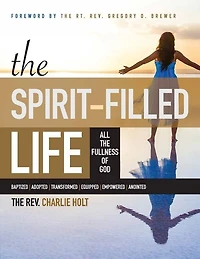 the Spirit-Filled Life: All Fullness of God, Large Print Edition