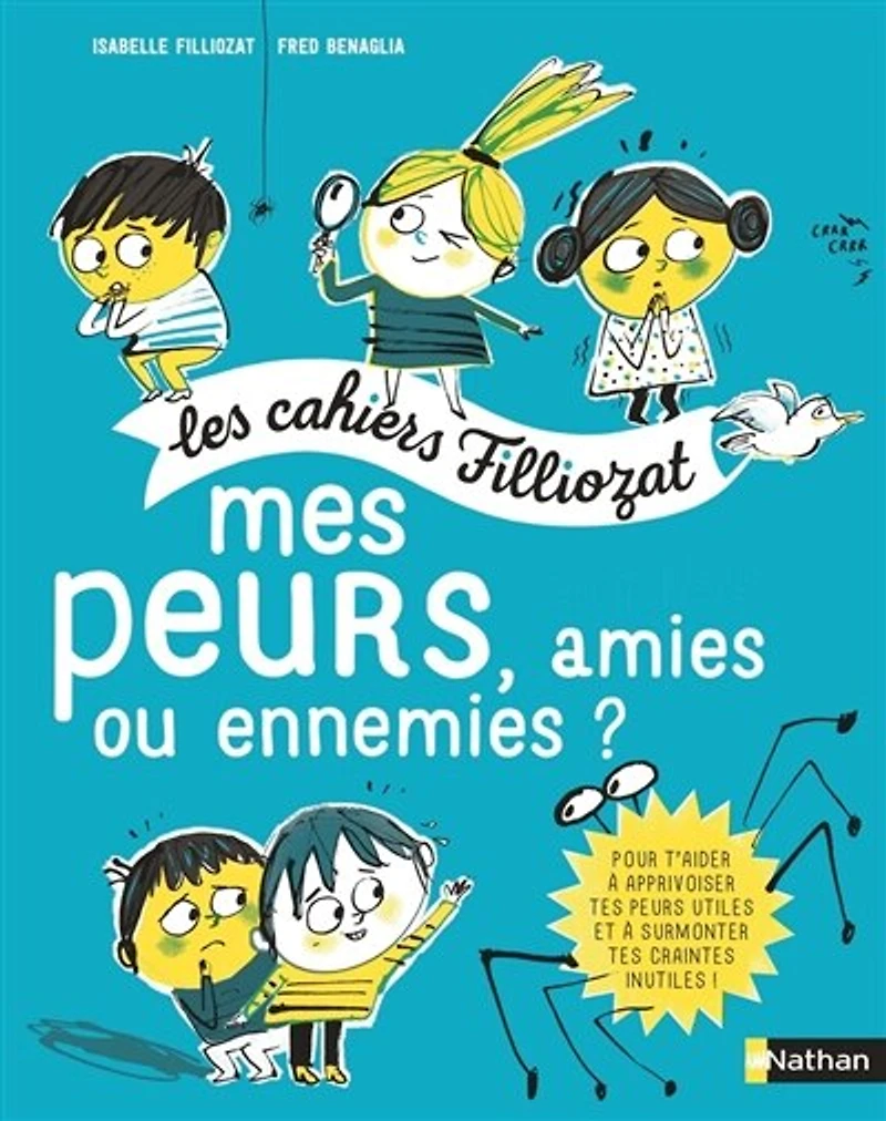 Mes peurs -amies ou ennemies?