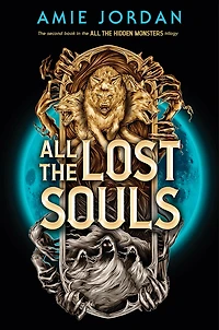 All the Lost Souls (All Hidden Monsters, Book Two)