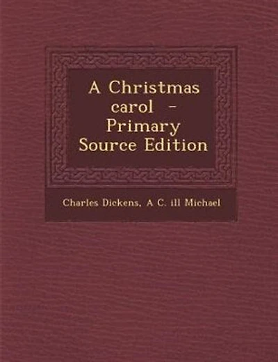 A Christmas carol  - Primary Source Edition