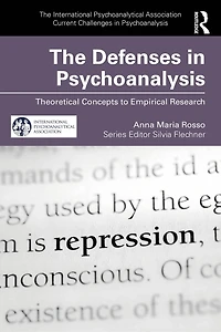The Defenses Psychoanalysis: Theoretical Concepts to Empirical Research