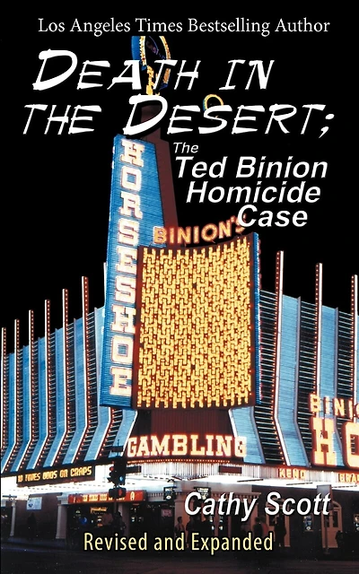 Death In The Desert: The Ted Binion Homicide Case