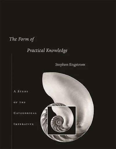Form of Practical Knowledge: A Study of the Categorical Imperative