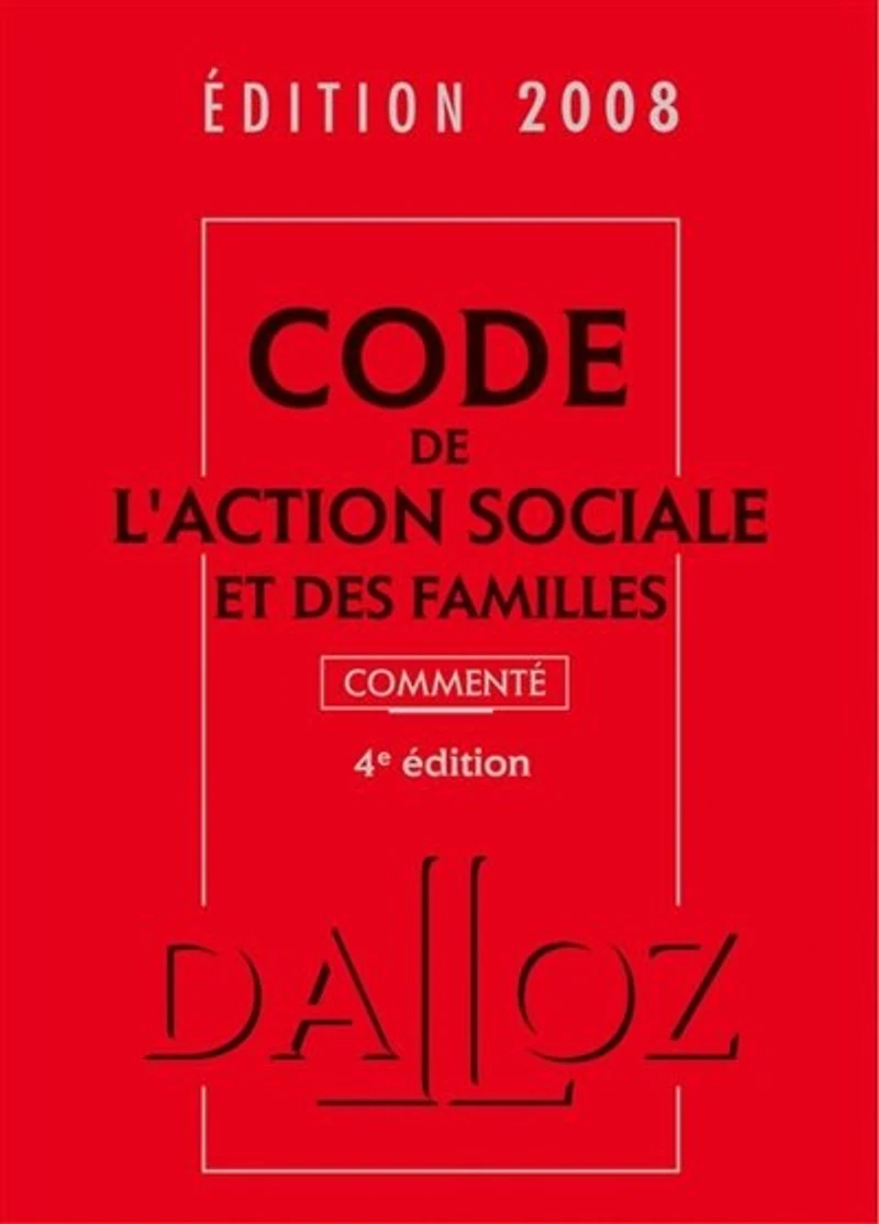 Code de l'action sociale et des familles 2017: annoté & commenté