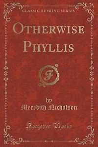 Otherwise Phyllis (Classic Reprint)