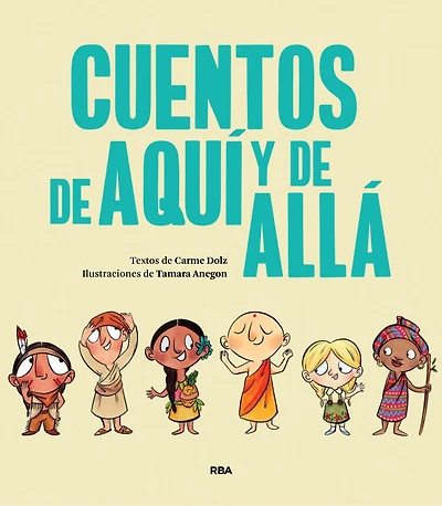 Cuentos de aquí y allá / Stories from Here and There