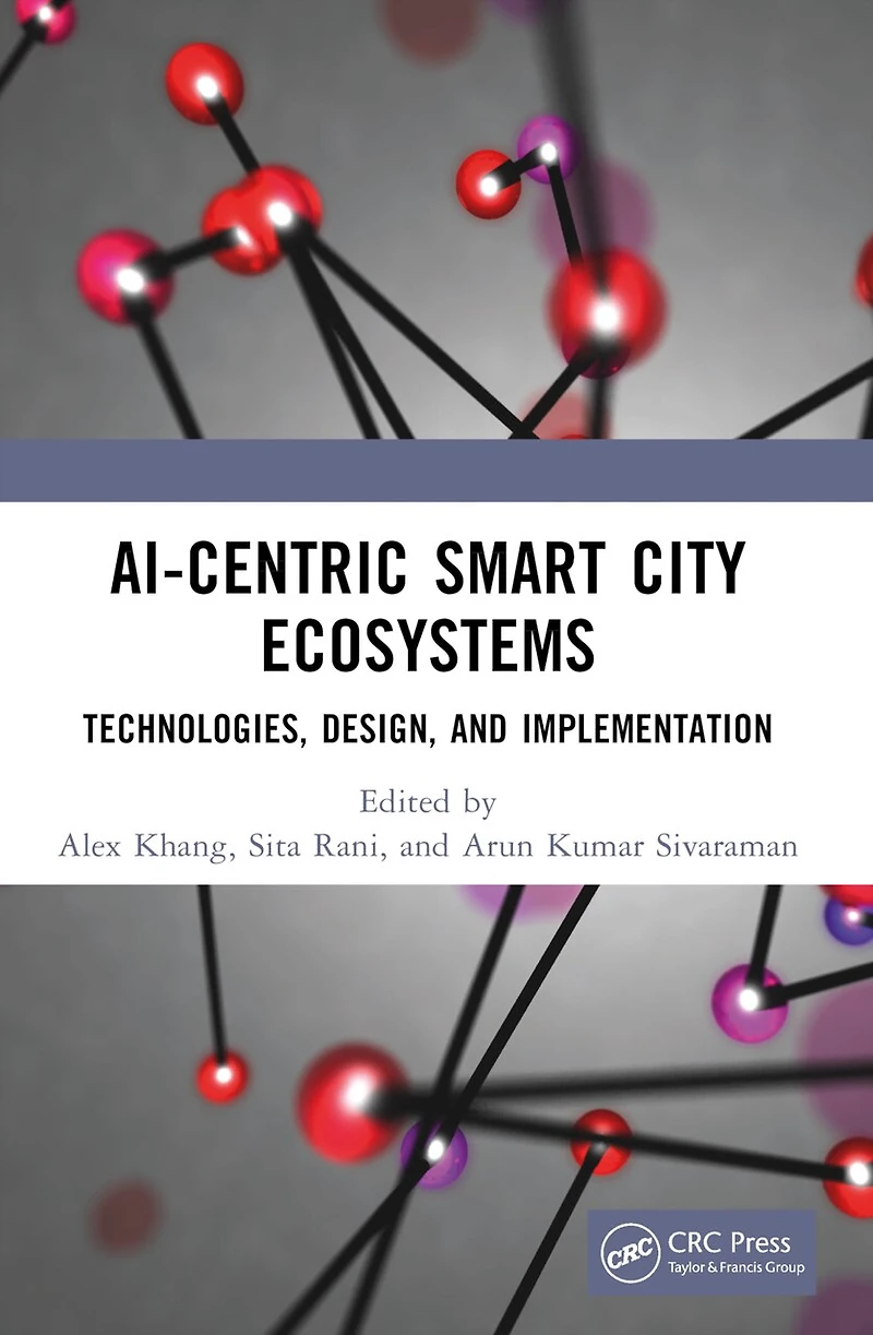 AI-Centric Smart City Ecosystems: Technologies, Design and Implementation