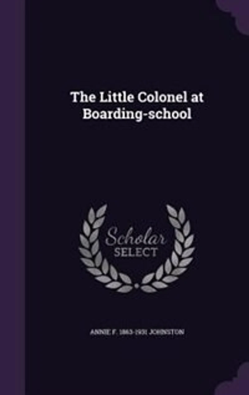 The Little Colonel at Boarding-School