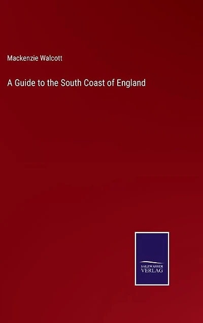 A Guide to the South Coast of England