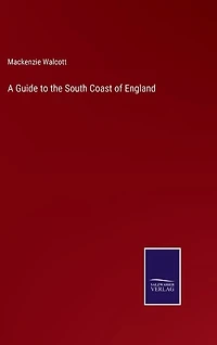 A Guide to the South Coast of England