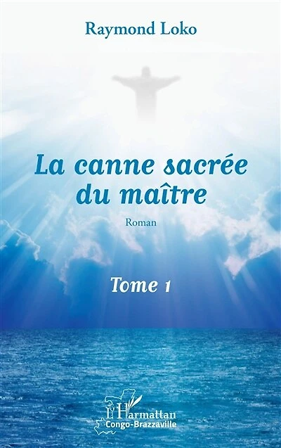 La canne sacrée du maître Tome 1: Roman