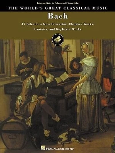 Bach: 47 Selections from Concertos, Chamber Works, Cantatas and Keyboard Works