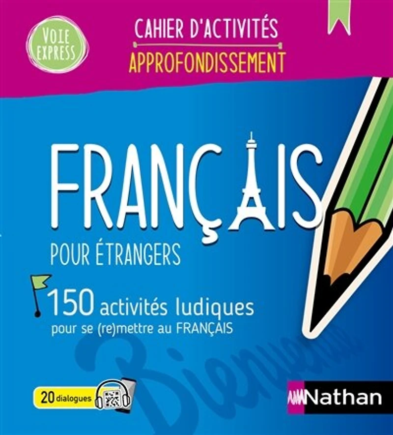 150 activités ludiques pour se (re)mettre au français: étrangers