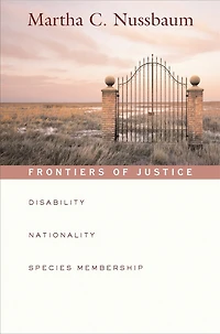 Frontiers of Justice: Disability, Nationality, Species Membership