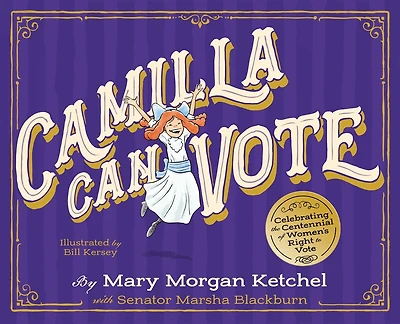 Camilla Can Vote: Celebrating The Centennial Of Women's Right To Vote