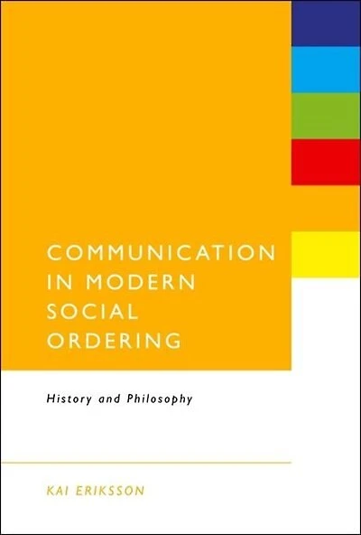 Communication Modern Social Ordering: History and Philosophy