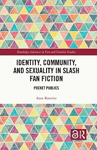 Identity, Community, and Sexuality Slash Fan Fiction: Pocket Publics