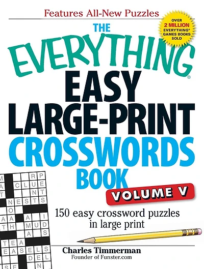 The Everything Easy Large-Print Crosswords Book, Volume V: 150 Easy Crossword Puzzles in Large Print