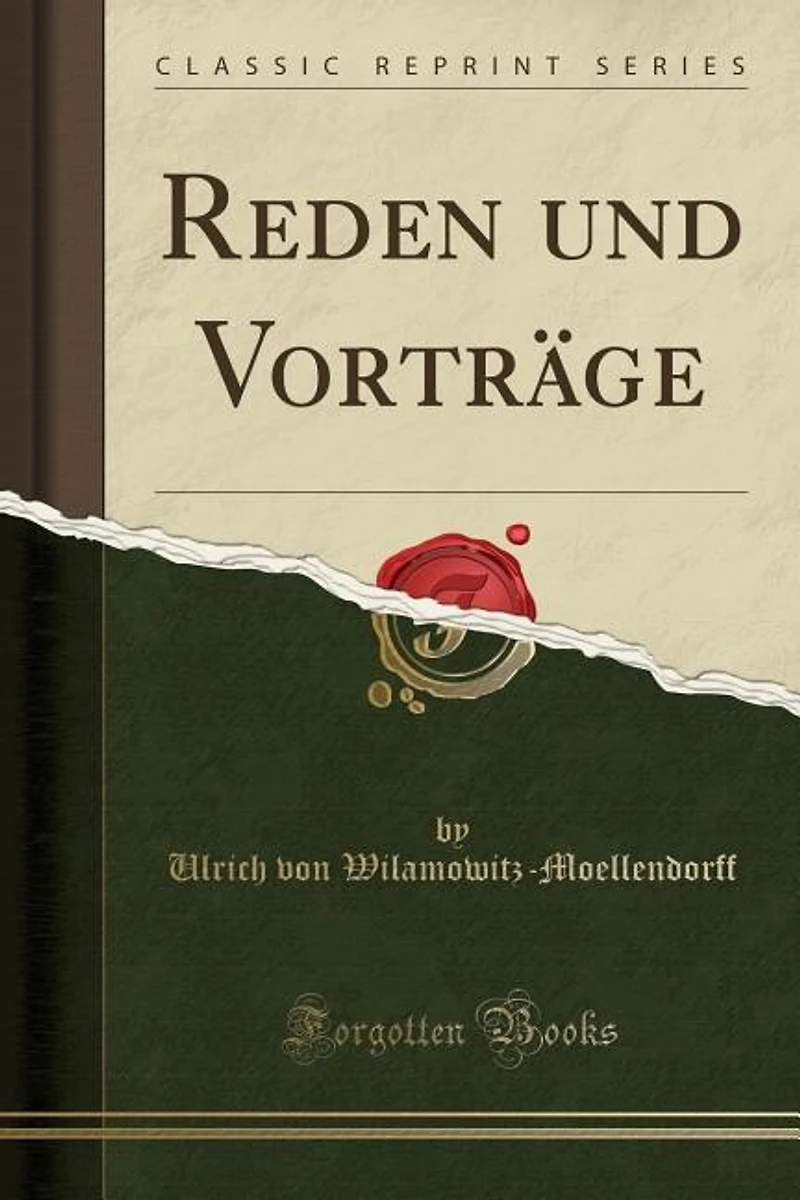 Reden und Vorträge (Classic Reprint)