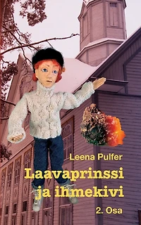 Laavaprinssi ja ihmekivi: 2. Osa