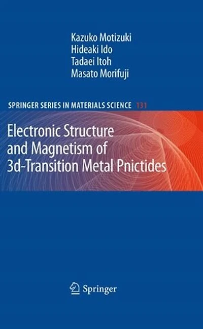 Electronic Structure And Magnetism Of 3d-transition Metal Pnictides