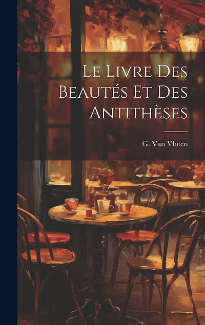 Le Livre Des Beautés Et Des Antithèses