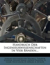 Handbuch Der Ingenieurwissenschaften Vier Bänden...
