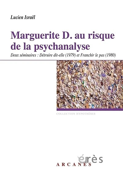 Marguerite D. au risque de la psychanalyse : deux séminaires, 1979-1980: 1979-1980