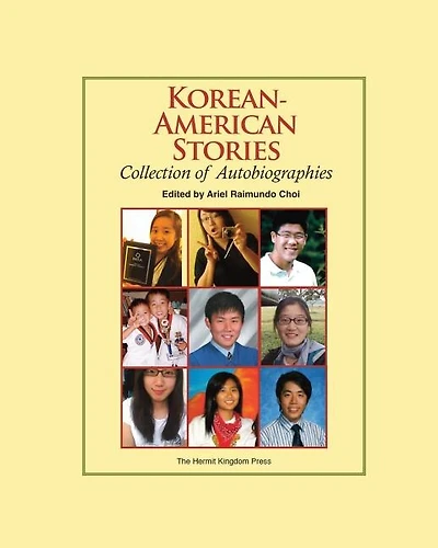 Korean-American Stories: Collection of Autobiographies (Color Paperback)